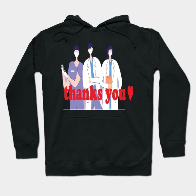 thank you doctors and nurses Hoodie by hamzaben